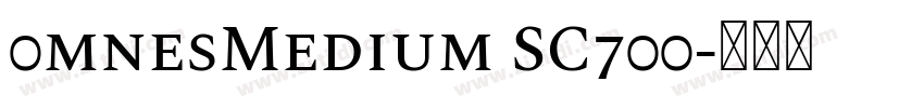 0mnesMedium SC700字体转换
